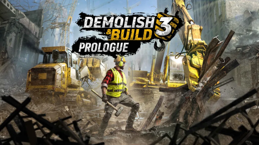 Demolish & Build 3 ganha um prólogo gratuito. Torne-se um homem demolidor!