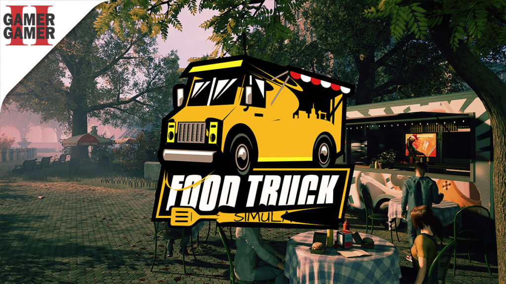 Food Truck Simulator – Resenha