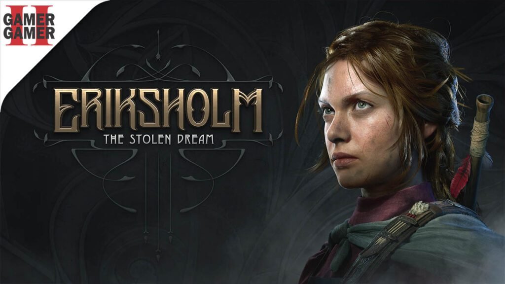 Eriksholm: The Stolen Dream – Resenha