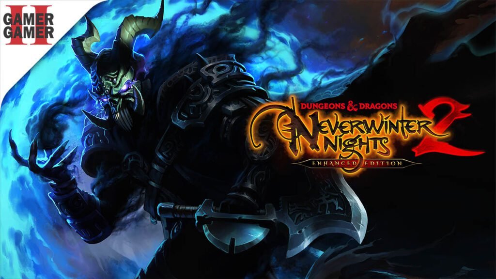 Dungeons & Dragons Neverwinter Nights 2: Enhanced Edition – Resenha