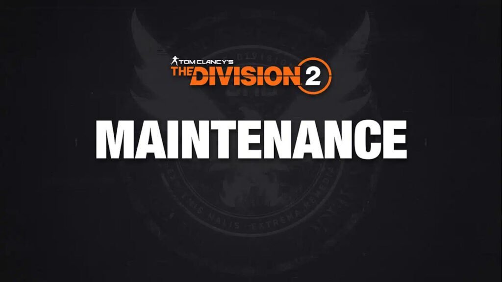 The Division 2 Manutenção