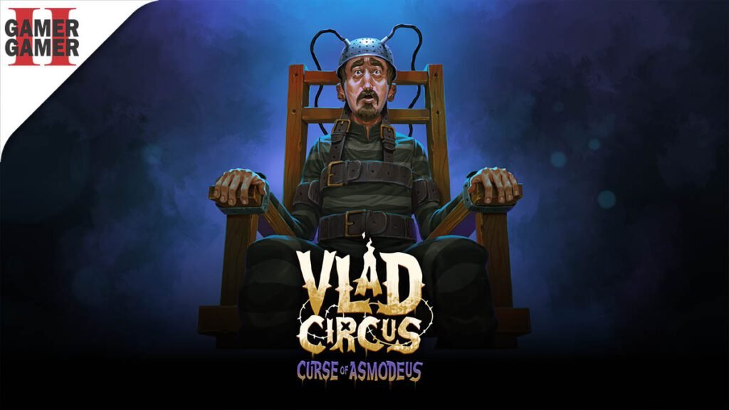 Vlad Circus: Curse Of Asmodeus – Resenha