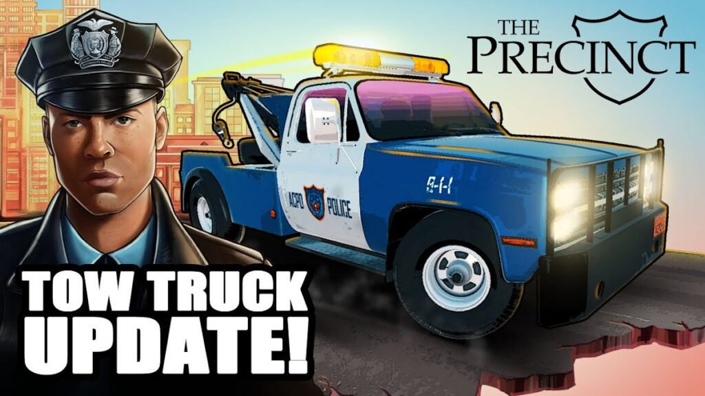 The Precinct - Tow Truck Update